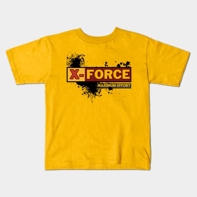 X Force Maximum effort Kids T-Shirt by Alex